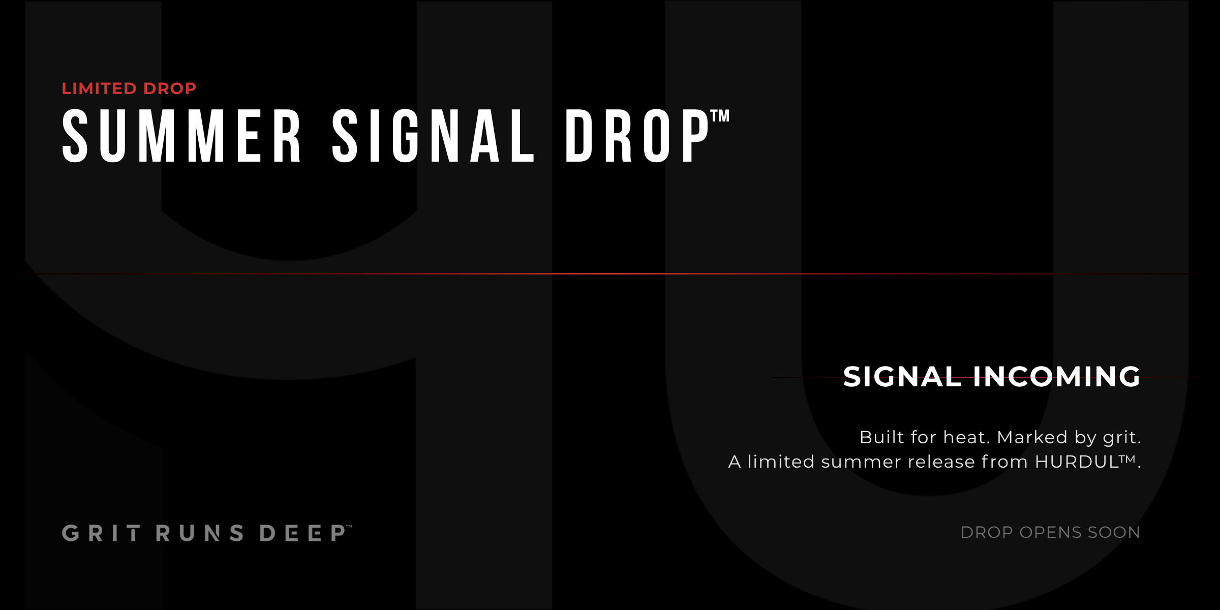 HURDUL™ Summer Signal Drop™ Hero, Signal Incoming